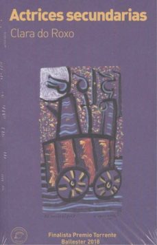 actrices secundarias (gallego)-clara do roxo-9788494878664