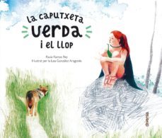 la caputxeta verda i el llop-paula ramos rey-9788494948664