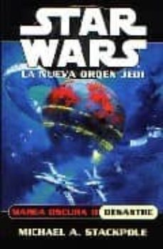 marea oscura ii: desastre (star wars la nueva orden jedi)-9788495070364