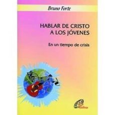 hablar de cristo a los jovenes-amedeo cencini-9788495221964