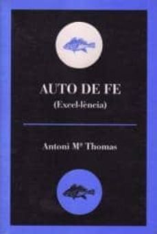 auto de fe (excel·lencia)-antoni mª thomas-9788495232564