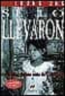se lo llevaron: recuerdos de una niña de camboya-loung ung-9788495354464