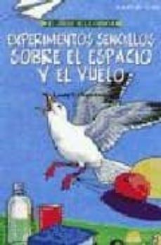 experimentos sencillos sobre el espacio y el vuelo-louis v. loeschnig-9788495456564