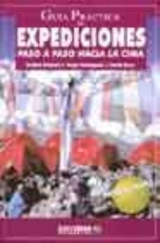 guia practica de expediciones: paso a paso hacia la cima-endika urtaran-jorge verdeguer-david rosa-9788495744364