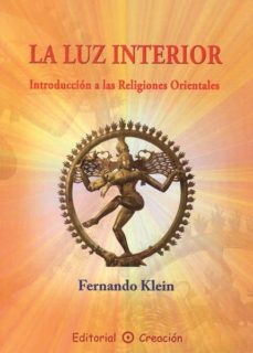 la luz interior: introduccion a las religiones orientales (ebook)-fernando klein-9788495919564