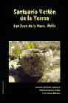 santuario vetton de la yerma (san juan de la nava, avila)-sonsoles belmonte leseduarte-roberto carcamo zuñeda-luis gallego blazquez-9788496009264