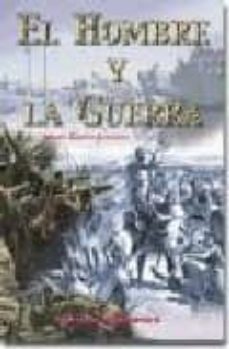 el hombre y la guerra-andres gimeno gonzalez-9788496016064