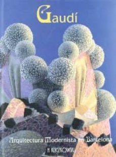 gaudi: arquitectura modernista en barcelona-9788496048164