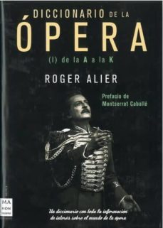 diccionario de la opera vol. 1: de la a a la k-roger alier-9788496222564