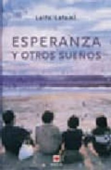 la esperanza y otros sueños-laila lalami-9788496231764
