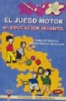 el juego motor en educacion infantil-9788496382664