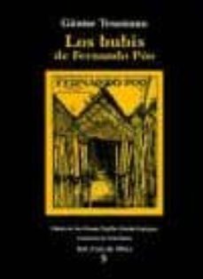 los bubis de fernando poo. descripcion monografica etnologica de una tribu de negros del africa occidental (edicion de jose ramon trujillo y basilio rodriguez)-gunter tessmann-9788496464964