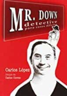 mr. down detective para casos dificiles : las aventuras de mr. down-9788496686564