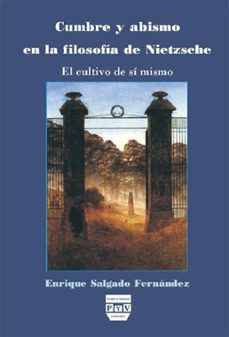 cumbre y abismo en la filosofia de nietzsche-enrique salgado fernandez-9788496780064