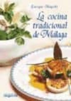 la cocina tradicional de malaga-enrique mapelli-9788496912564