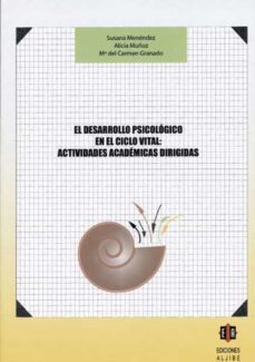 el desarrollo psicologico en el ciclo vital actividades academica s dirigidas-9788497003964