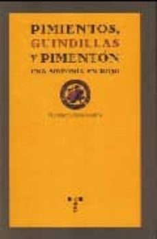 pimientos, guindillas y pimenton-francisco abad alegria-9788497043564