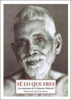 se lo que eres: las enseñanzas de sri ramana maharshi-9788497163064