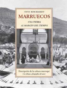 marruecos, una tierra al margen del tiempo-9788497164764