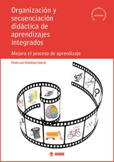 organizacion y secuenciacion didactica de aprendizajes integrados-cornelio rodriguez garcia-9788497294164