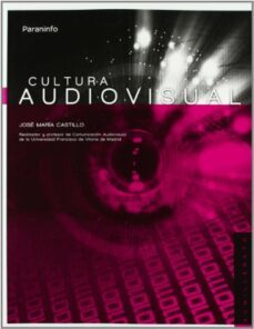 cultura audiovisual (bachillerato)-jose maria castillo-9788497329064