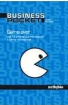 game over: los 13 errores que me llevaron a cerrar mi empresa-javier regueira-9788497454964
