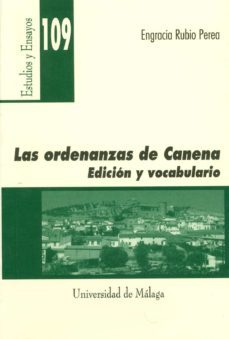 las ordenanzas de canena: edicion y vocabulario-engracia rubio perea-9788497471664