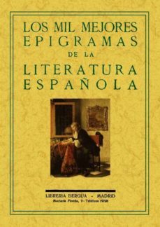 los mil mejores epigramas de la literatura española (facsimil)-9788497615464