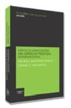 hacia la unificacion del derecho procesal internacional 2006-9788497677264