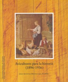 avicultores para la historia(1896-1936)-jose antonio mendizabal aizpuru-9788497691864