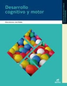 desarrollo cognitivo y motor (grado superior) (2010)-9788497715164