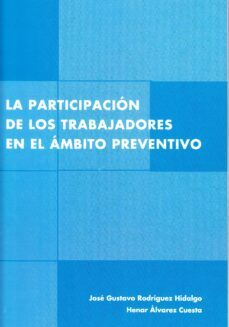 la participacion de los trabajadores en el ambito preventivo-9788497731164