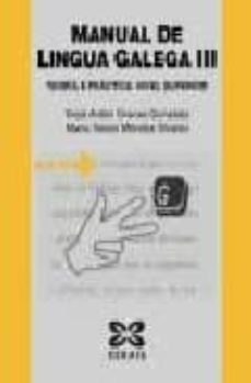 manual de lingua galega iii: teoria e practica. nivel superior-xose anton granxa gonzalez-maria xesus mendez alvarez-9788497821964