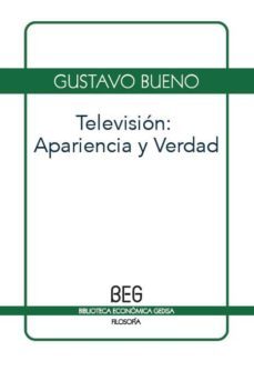 television: apariencia y verdad-gustavo bueno-9788497846264