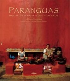 paranguas: hogar de manjares michoacanas (ed. bilingue español-in gles)-9788497852364