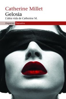 gelosia. l altra vida de catherine m.-catherine millet-9788497874564