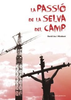 la passio de la selva del camp-david jou i mirabent-9788497918664