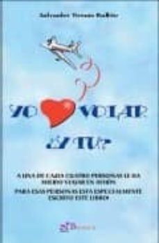 yo amo volar ¿y tu?-salvador tomas rubio-9788497952064
