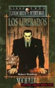 los liberados (la mascarada de la muerte roja iii) (4ª ed.)-robert weinberg-9788498005264