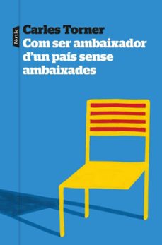 com ser ambaixador d'un país sense ambaixades (ebook)-carles torner-9788498096064