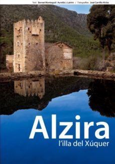 alzira l illa del xuquer-bernat montagud-9788498241464