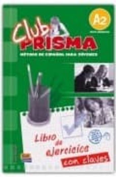 club prisma a2: ejercicios con claves-9788498480764