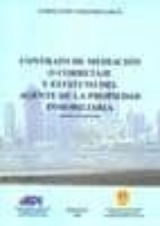 contrato de mediacion o corretaje y estatuto del agente de la pro piedad inmobiliaria (incluye formularios)-9788498497564