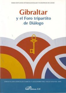 gibraltar y el foro tripartito de dialogo-9788498498264