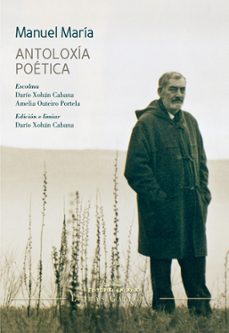 manuel maria. antoloxia poetica-dario xohan cabana-9788498656664