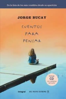 cuentos para pensar (incluye cd)-jorge bucay-9788498675764
