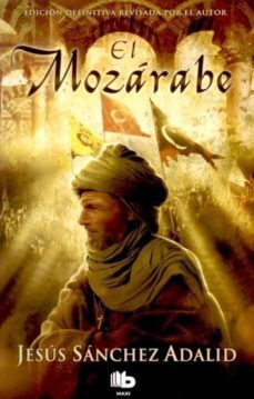 el mozarabe-jesus sanchez adalid-9788498725964