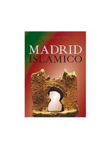 madrid islamico-daniel gil benumeya-9788498732764