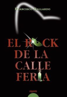 el rock de la calle feria (ebook)-francisco gallardo-9788498773064