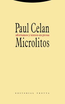 microlitos: aforismos y textos en prosa-paul celan-9788498795264